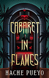 Cabaret in Flames